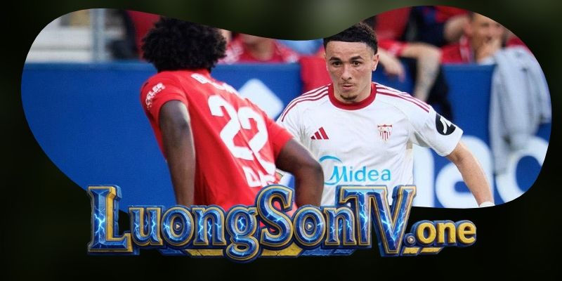 Gợi ý chốt kèo tổng hợp trận Sevilla FC vs CA Osasuna ngày 27/10